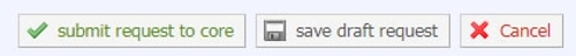 A screenshot of the bottom right corner of the Equipment Use (Training) form and the buttons used to save the request in draft form, submit the request, or cancel the request.